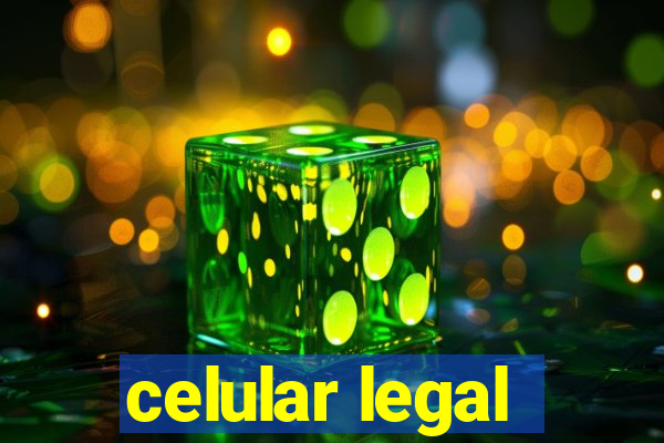 celular legal